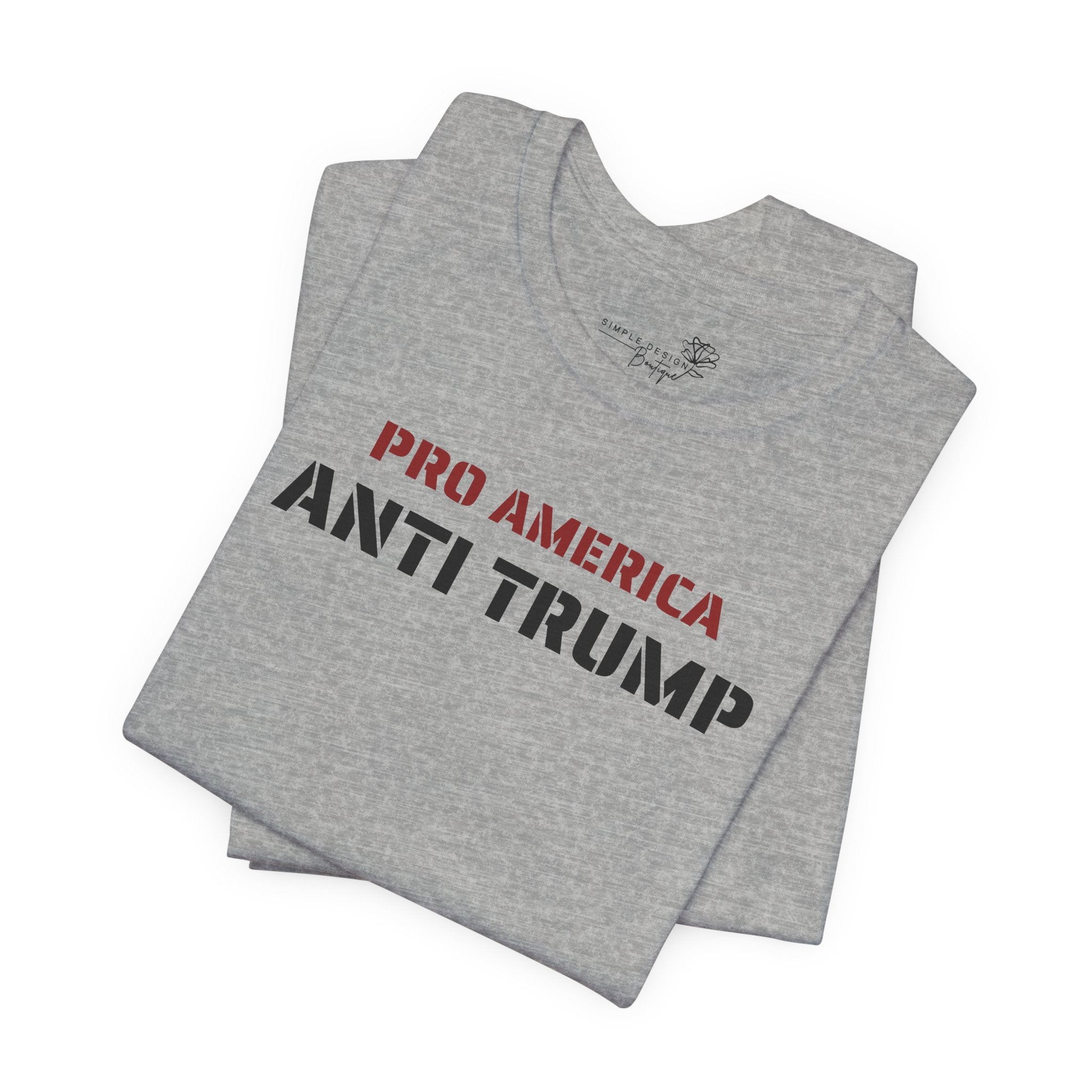 Pro America, Anti Trump — Patriotic Statement T-Shirt | 12 Colors