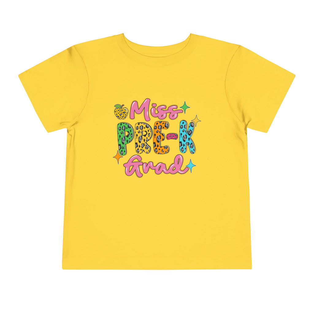 Miss Pre-K Grad — Personalized Name FRONT, Nailed It BACK Toddler T-Shirt