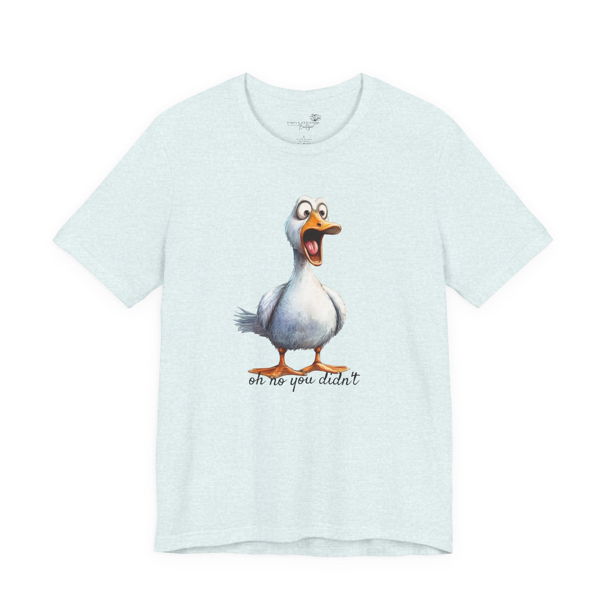 Oh No You Didn't! Surprised Duck Unisex T-Shirt - Print