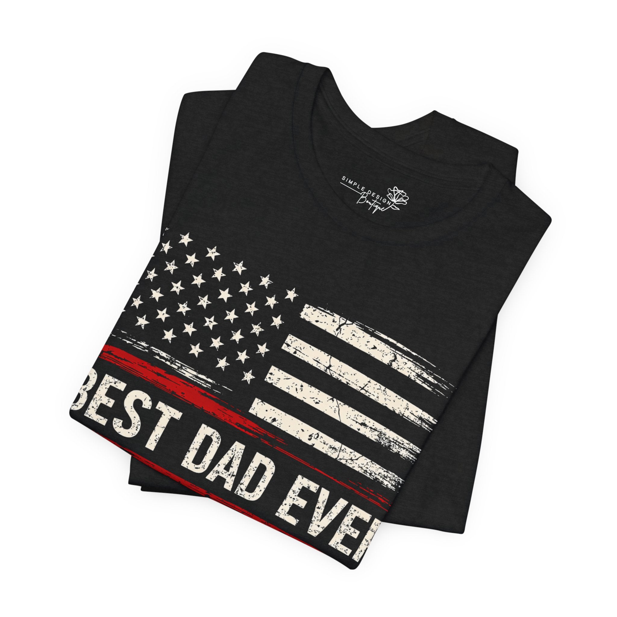 Best Dad Ever — American Flag T-Shirt | Vintage Patriotic Dad Tee