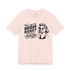 Why Take the High Road When You Can Take the Psycho Path T-Shirt — Funny Gift for Her