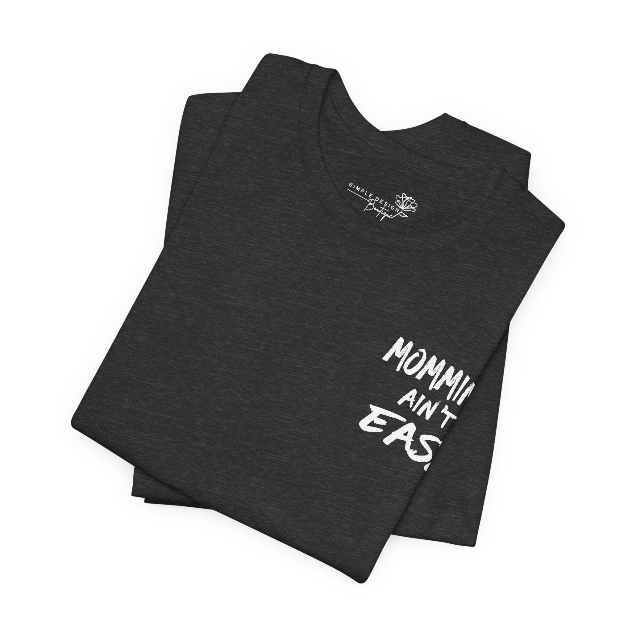 Mommin Ain't Easy — Women's Graphic Tee