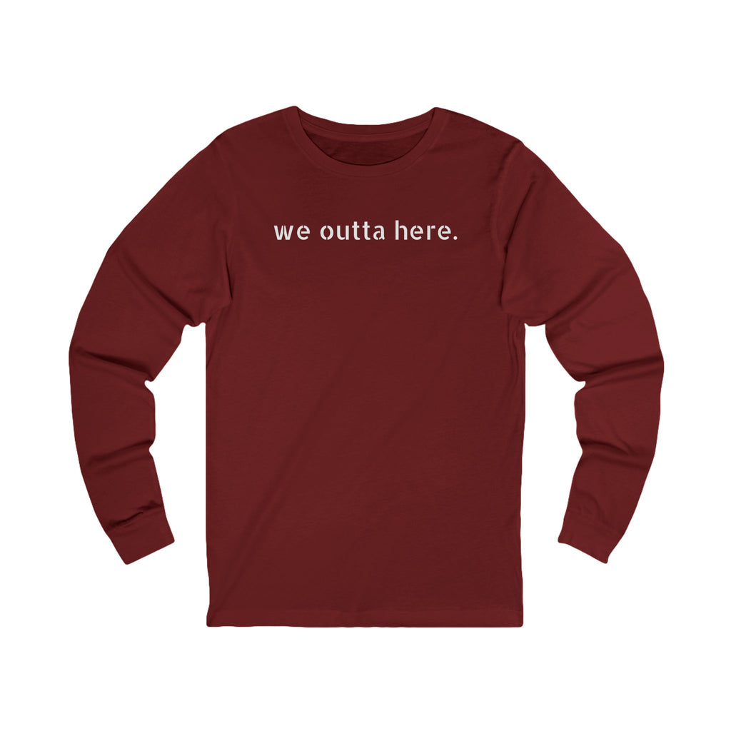 We Outta Here — Class of 2026 FRONT & BACK Long Sleeve T-Shirt