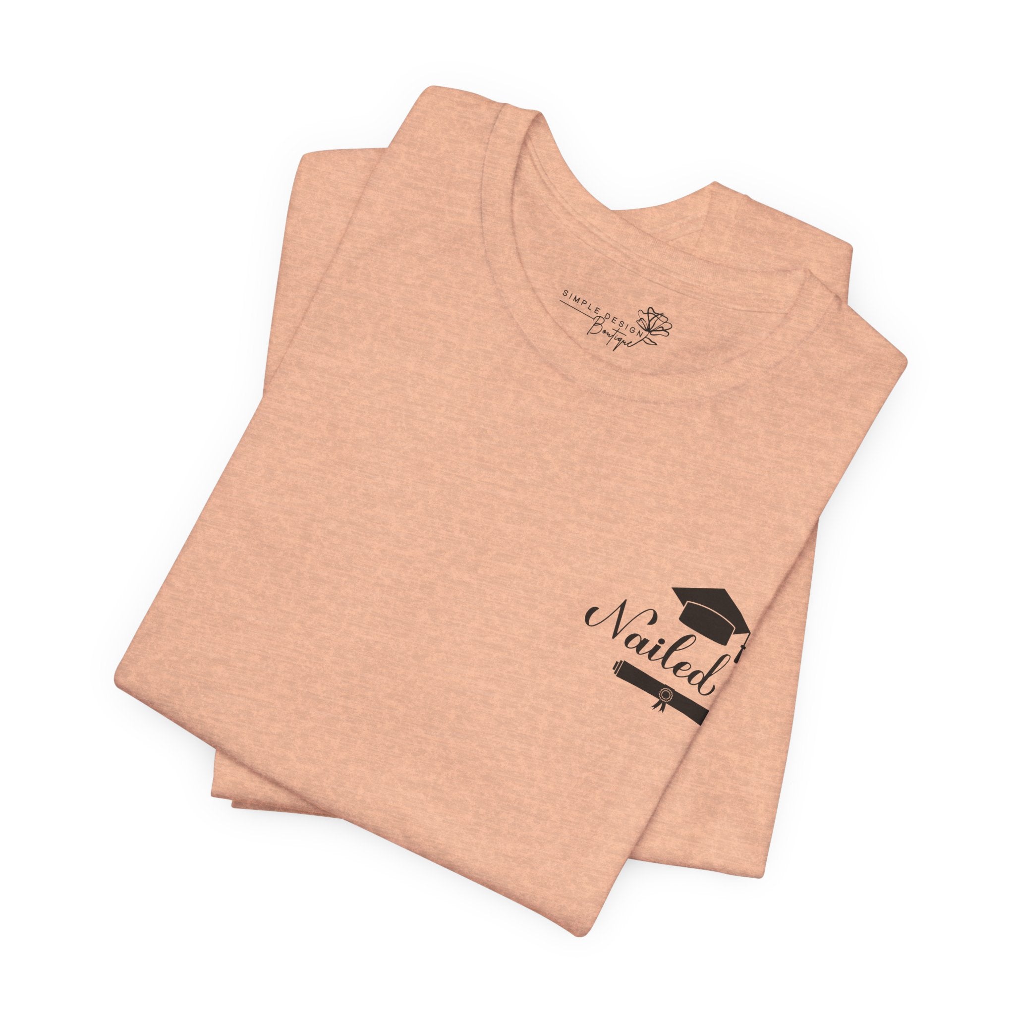 Nailed It — Class of 2026 FRONT & BACK Graduation T-Shirt