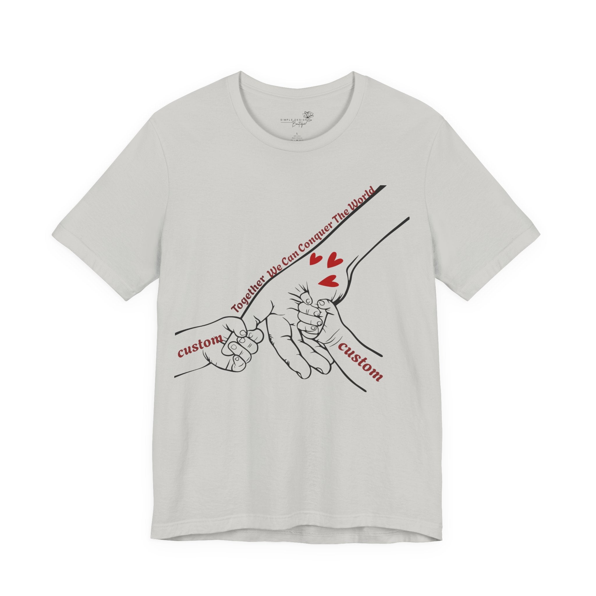 How Many Hands? Together We Can Conquer the World — Personalized Holding Hands T-Shirt