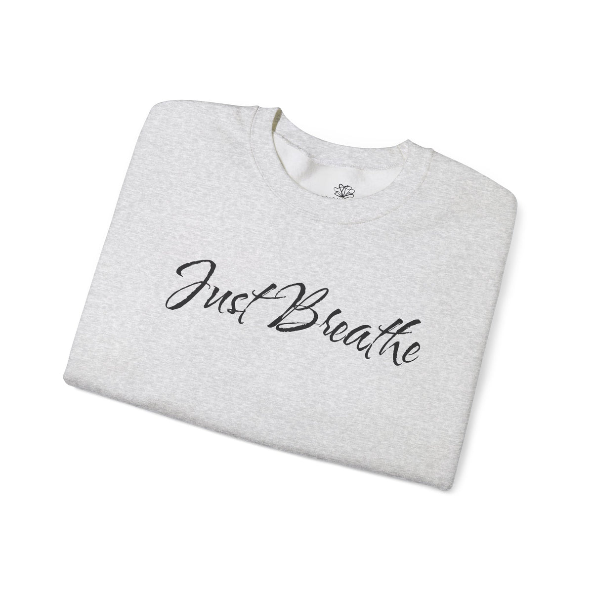 Just Breathe FRONT & BACK Graphic - Cozy Pullover Sweatshirt