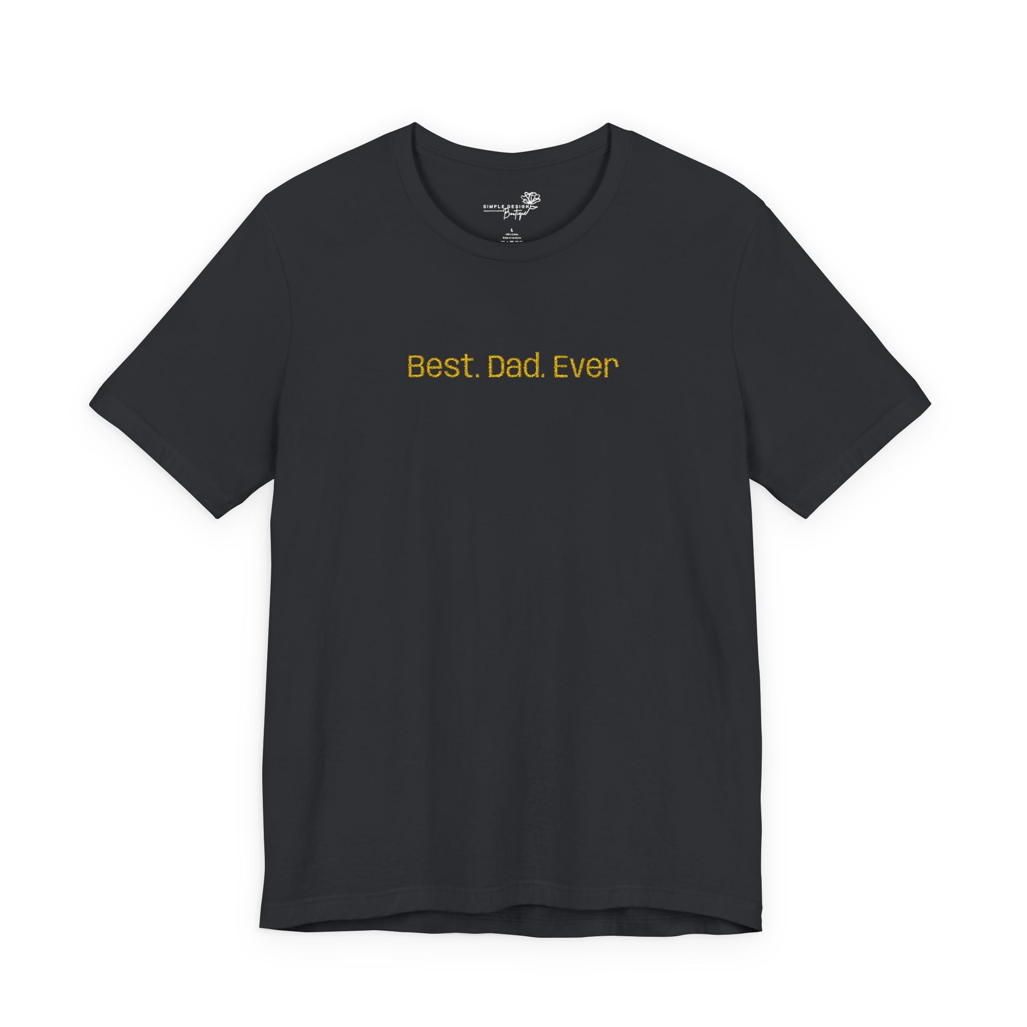 Best. Dad. Ever. — Embroidered Men’s T-Shirt