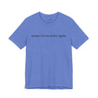 "Oops, I'm on Mute Again" Funny Work From Home T-Shirt