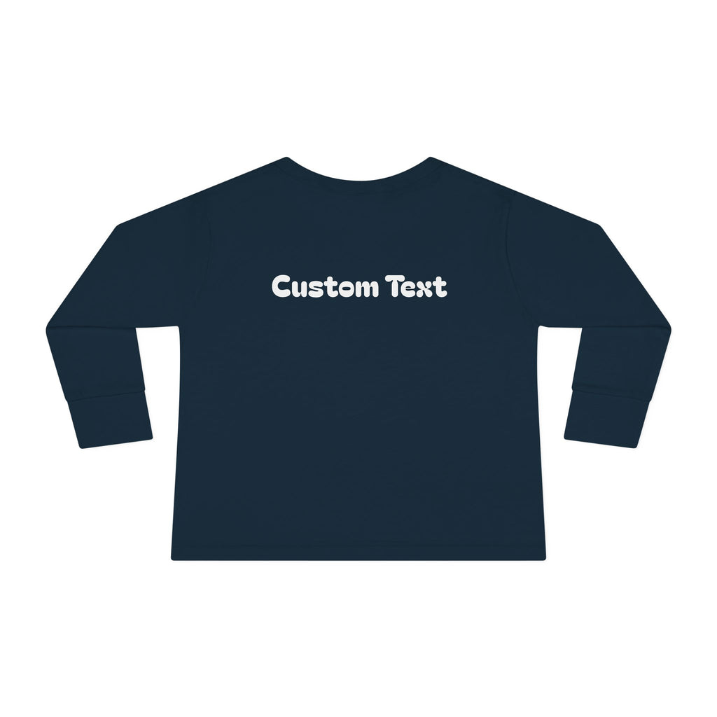 Coolest Kid Ever — FRONT & BACK Customizable Toddler Long Sleeve Tee