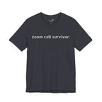 Zoom Call Survivor Funny Work From Home T-Shirt