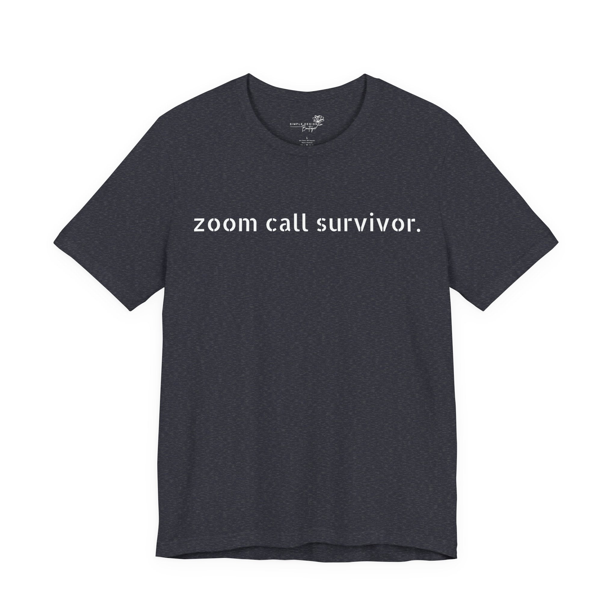 Zoom Call Survivor Funny Work From Home T-Shirt