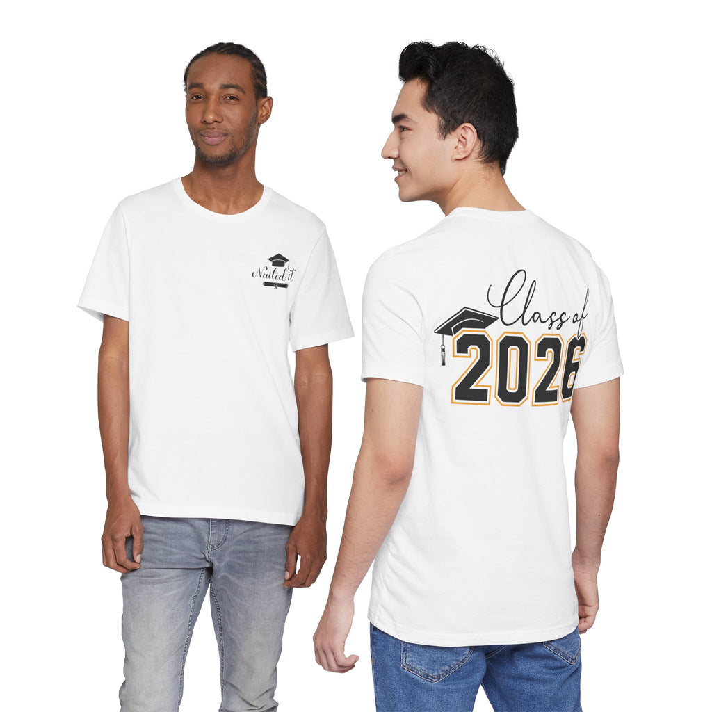 Nailed It — Class of 2026 FRONT & BACK Graduation T-Shirt
