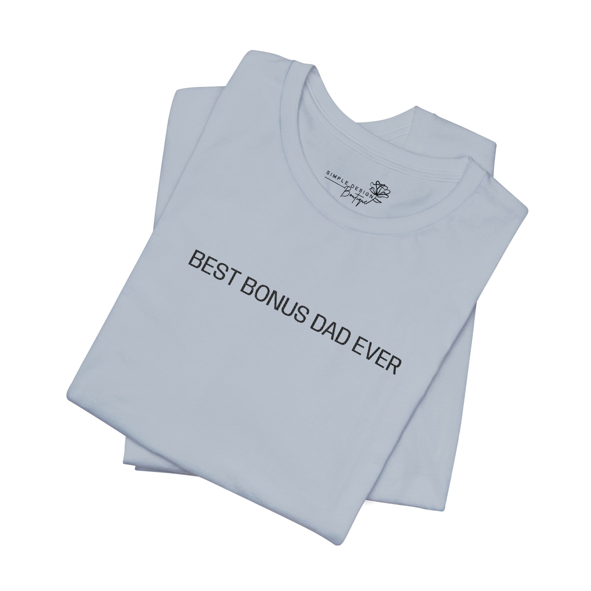 Best Bonus Dad Ever — Embroidered T-Shirt