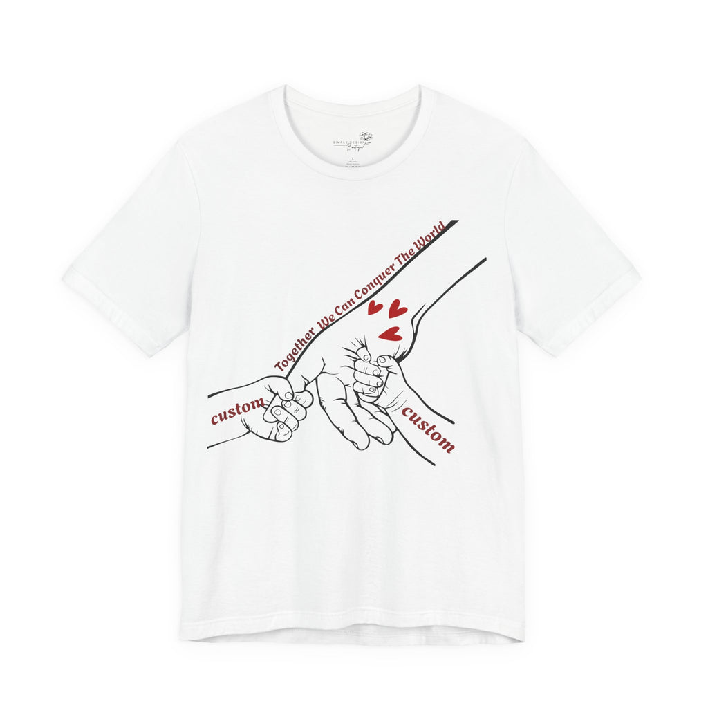 How Many Hands? Together We Can Conquer the World — Personalized Holding Hands T-Shirt