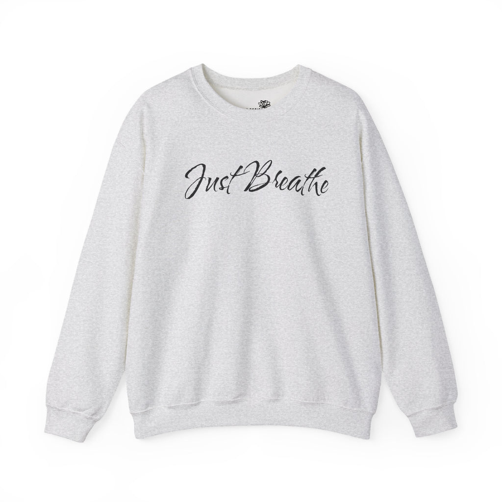 Just Breathe FRONT & BACK Graphic - Cozy Pullover Sweatshirt