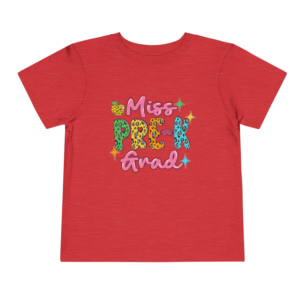 Miss Pre-K Grad — Personalized Name FRONT, Nailed It BACK Toddler T-Shirt