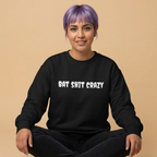 Bat Shit Crazy Text - Cozy Pullover Sweatshirt