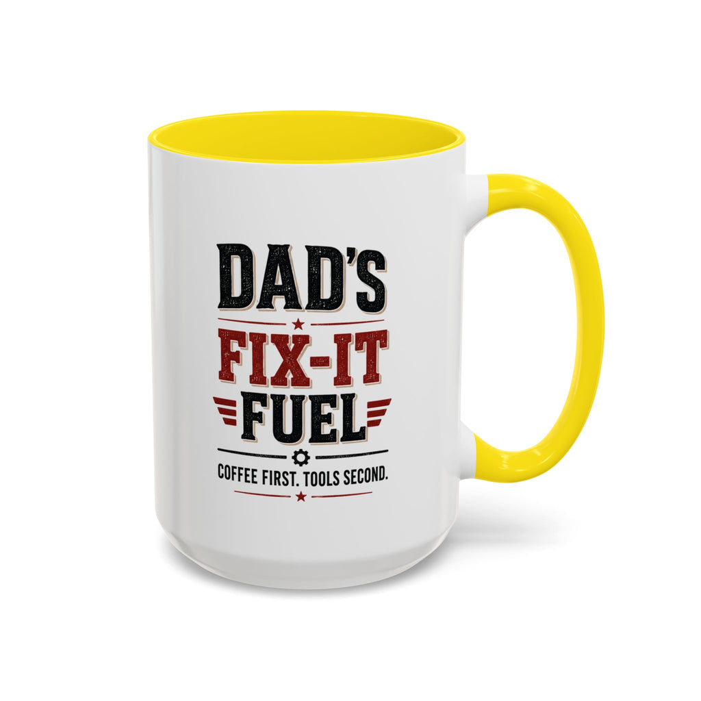 Dad’s Fix-It Fuel Coffee Mug — Funny Handyman Gift for Dad | 11oz & 15oz