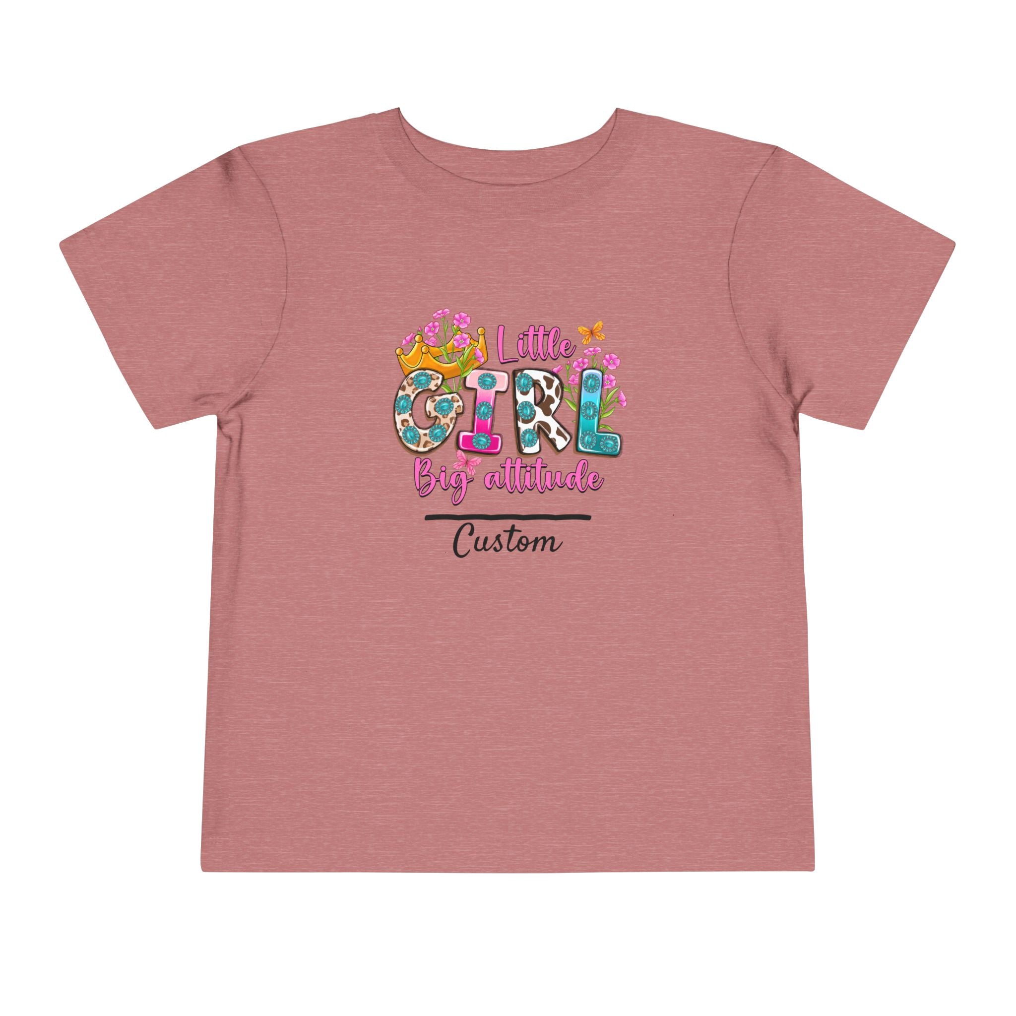 Little Girl, Big Attitude — Customizable Toddler Tee