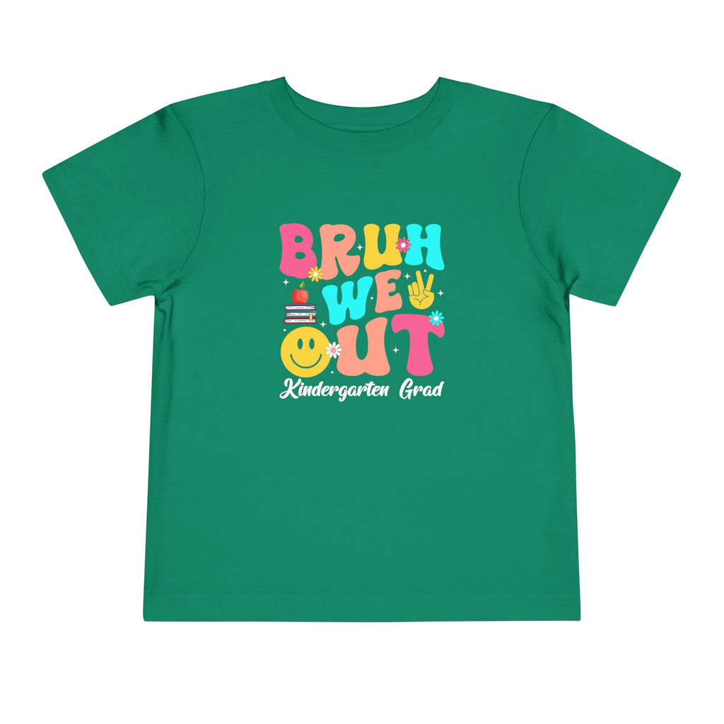 Bruh We Out — Toddler Graduation Tee