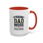 Fishing Dad Mode Coffee Mug — Funny Fishing Gift for Dad | 11oz & 15oz
