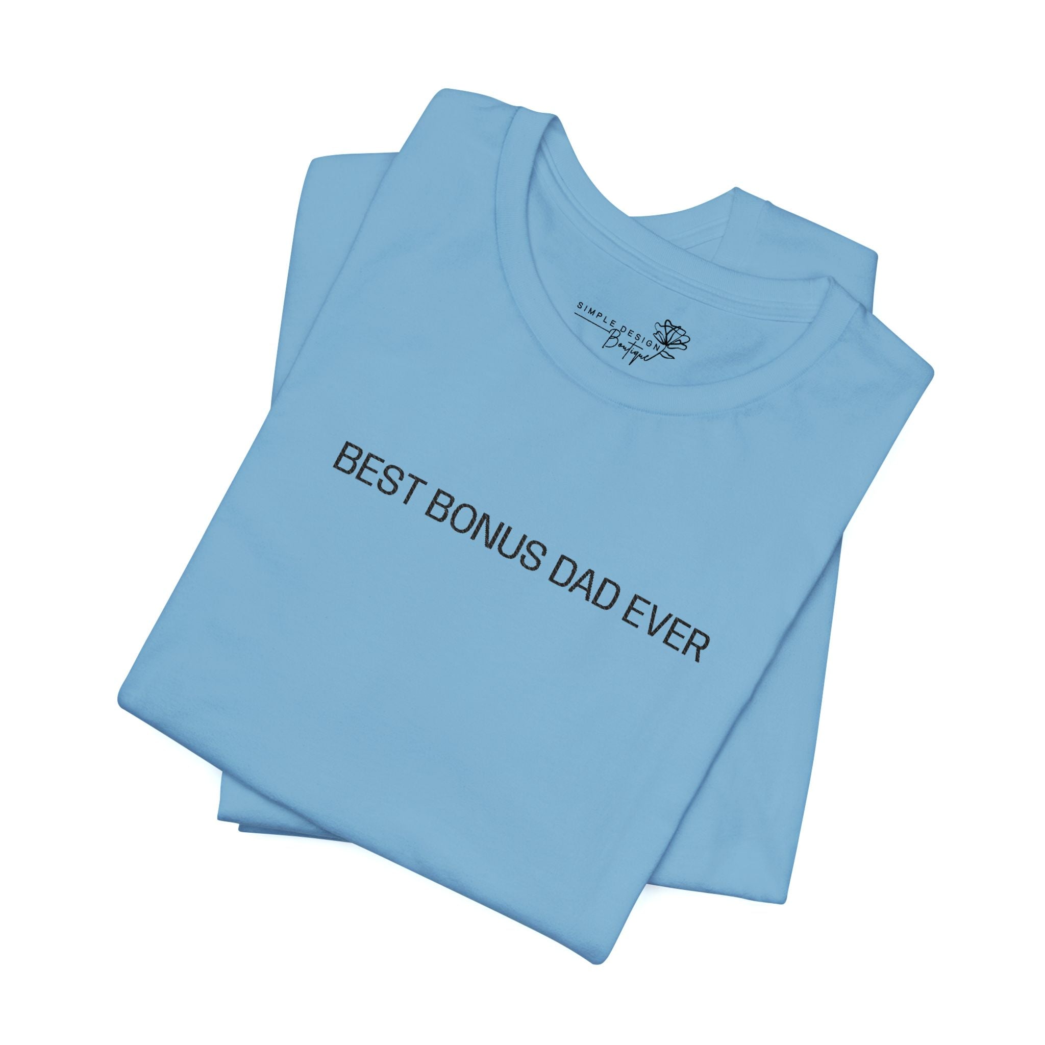 Best Bonus Dad Ever — Embroidered T-Shirt