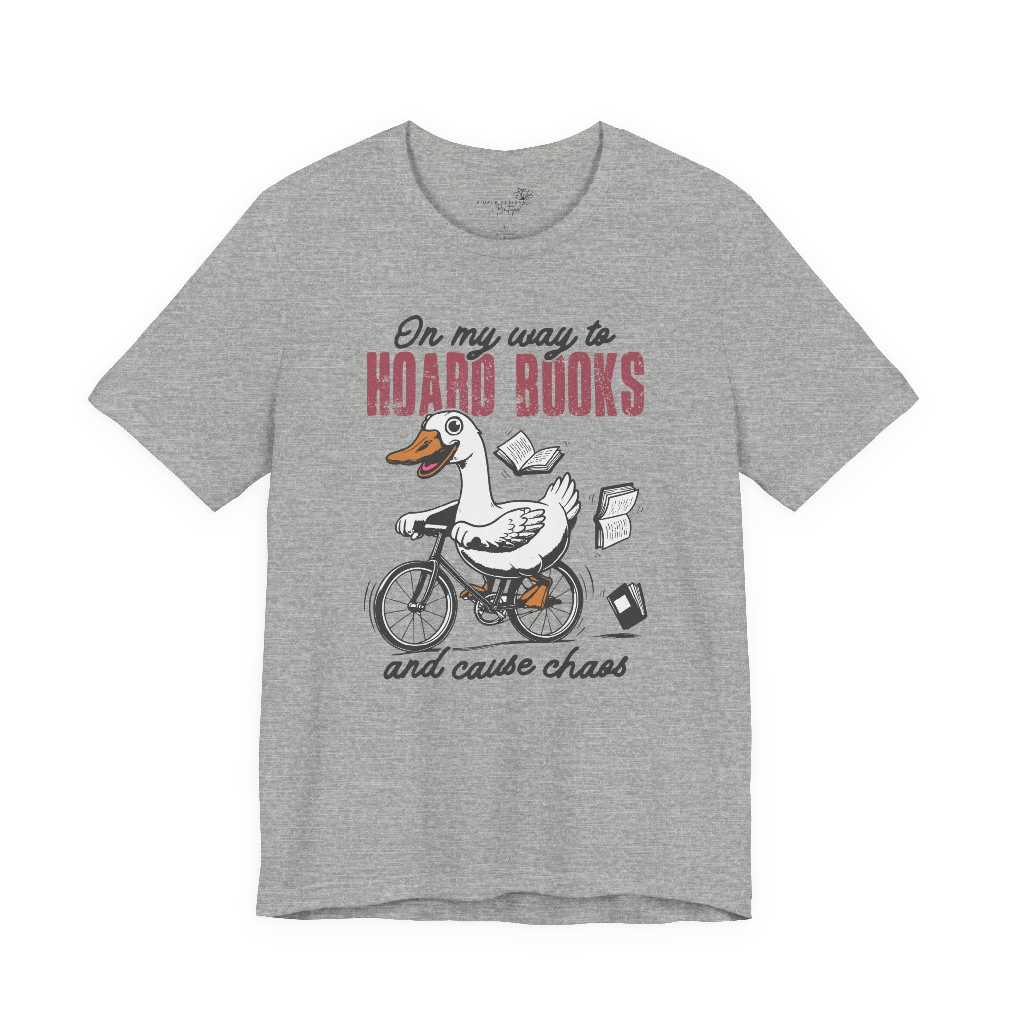 On My Way to Hoard Books and Cause Chaos — Funny Women's T-Shirt