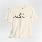 Just Relax Unisex T-Shirt - Print