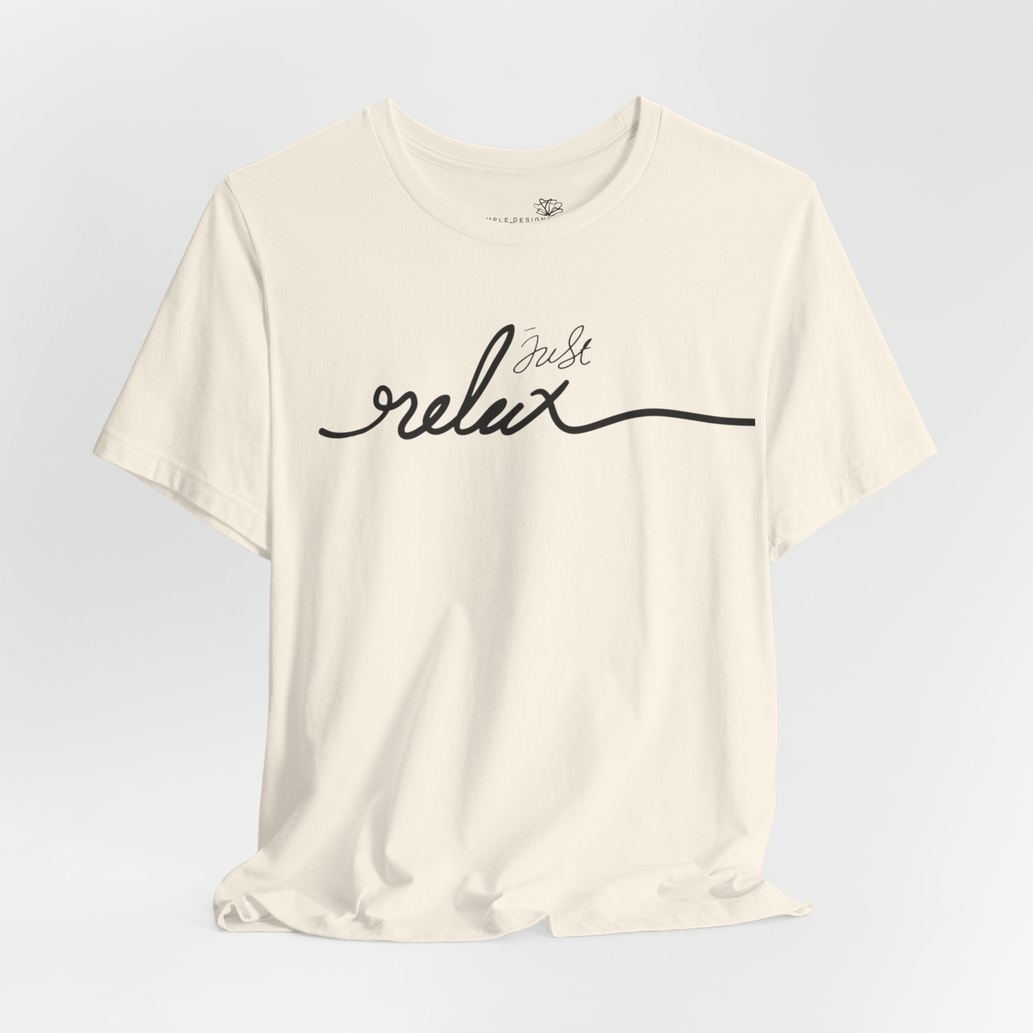 Just Relax Unisex T-Shirt - Print