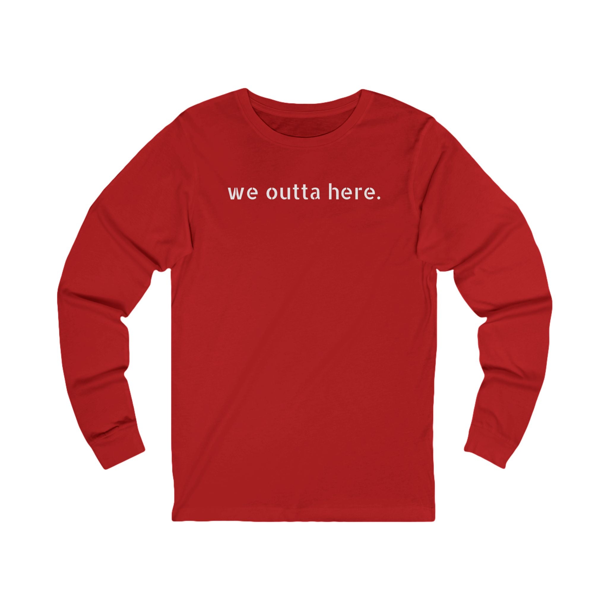 We Outta Here — Class of 2026 FRONT & BACK Long Sleeve T-Shirt
