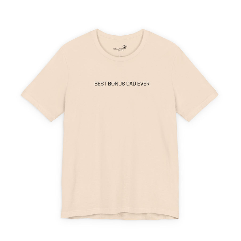Best Bonus Dad Ever — Embroidered T-Shirt
