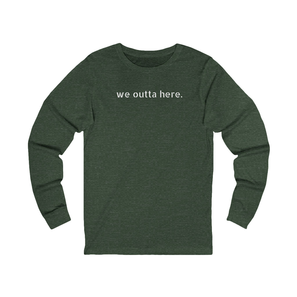 We Outta Here — Class of 2026 FRONT & BACK Long Sleeve T-Shirt