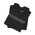 Custom Text T-Shirt — Personalized Unisex Tee