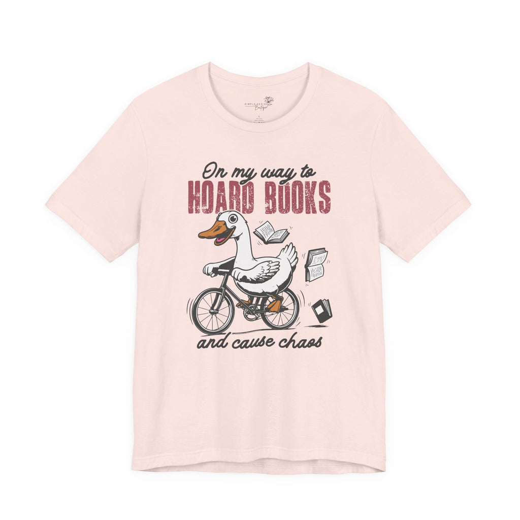 On My Way to Hoard Books and Cause Chaos — Funny Women's T-Shirt