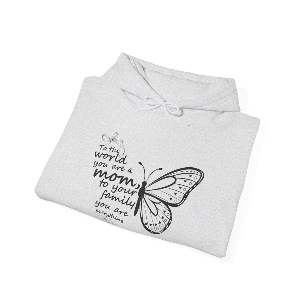 To Us You Are Everything — Sentimental Mom Hoodie