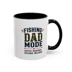 Fishing Dad Mode Coffee Mug — Funny Fishing Gift for Dad | 11oz & 15oz