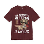 My Favorite Veteran Is My Dad — Men's & Women's Patriotic Graphic Tee