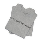 Zoom Call Survivor Funny Work From Home T-Shirt