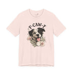 F-CAWF-F Humor Dog Unisex T-Shirt