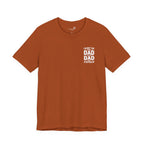 I’m Not the Step Dad, I’m the Dad That Stepped Up — Father’s Day T-Shirt