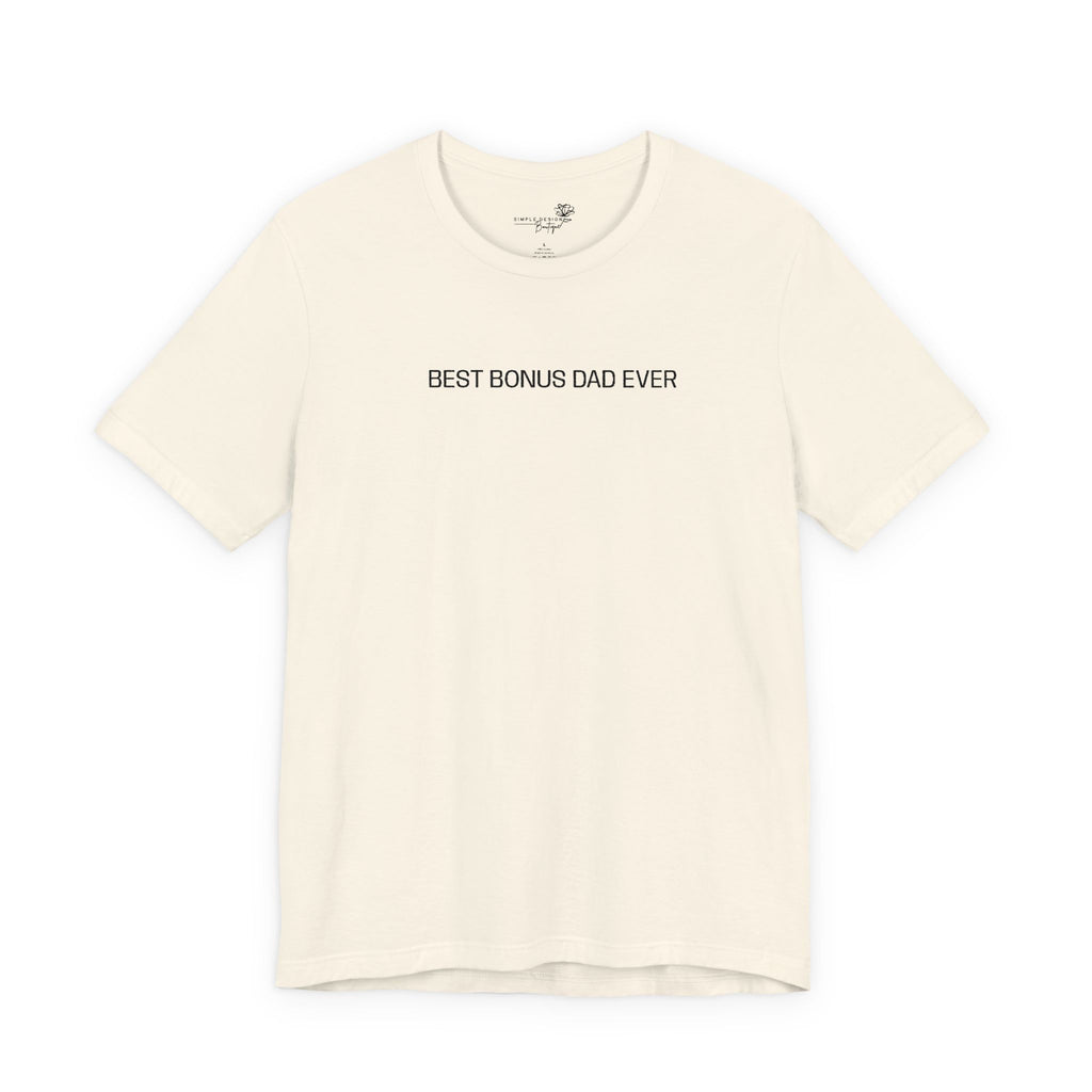 Best Bonus Dad Ever — Embroidered T-Shirt