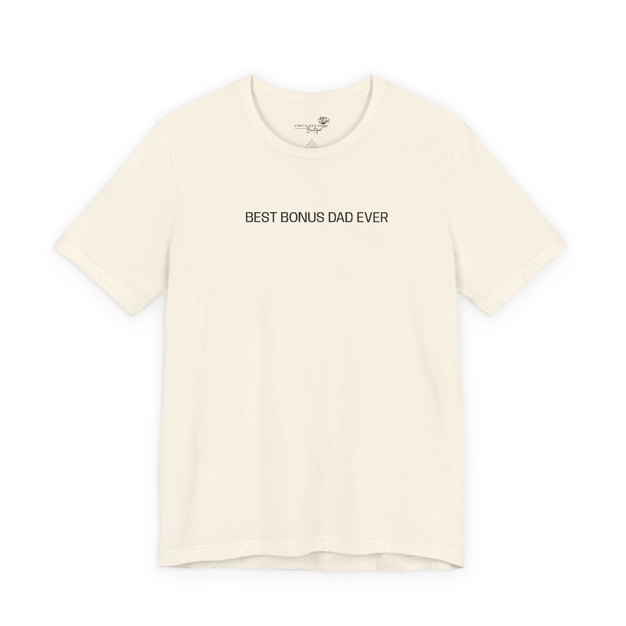 Best Bonus Dad Ever — Embroidered T-Shirt
