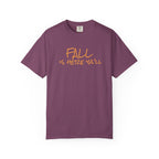 Fall Is Here Y'all Comfort Colors Unisex T-Shirt
