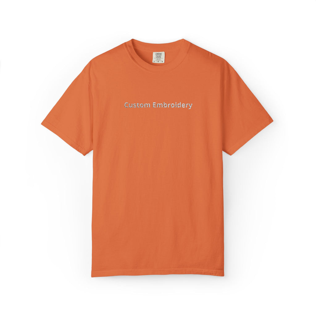 EMBROIDERED Custom Text Comfort Colors Unisex (Dark Colors/Shades) T-Shirt