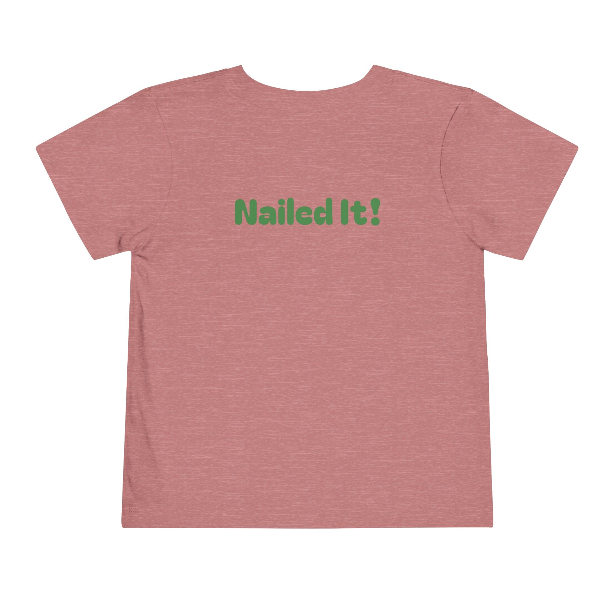 Miss Pre-K Grad — Personalized Name FRONT, Nailed It BACK Toddler T-Shirt