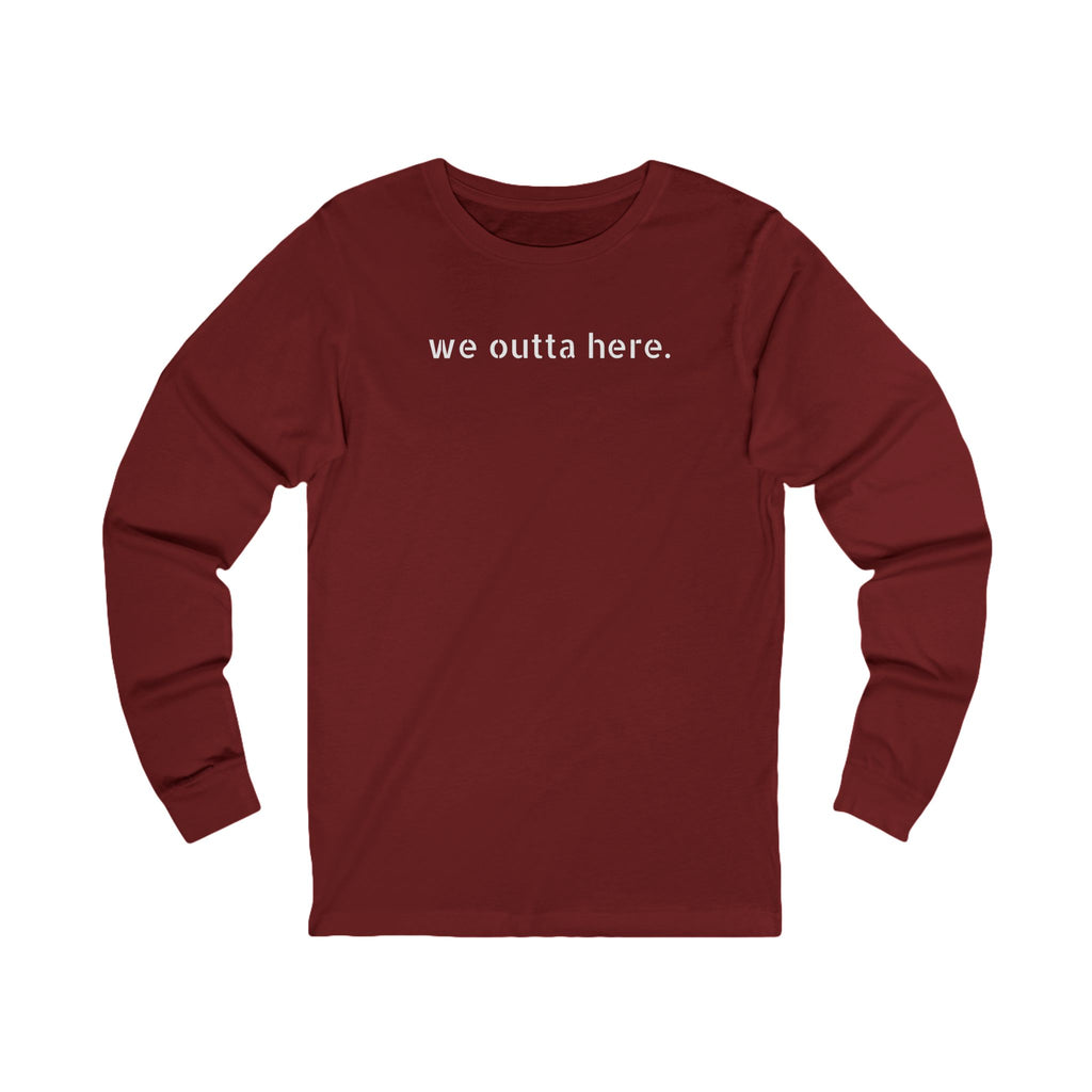 We Outta Here — Class of 2026 FRONT & BACK Long Sleeve T-Shirt