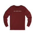 We Outta Here — Class of 2026 FRONT & BACK Long Sleeve T-Shirt