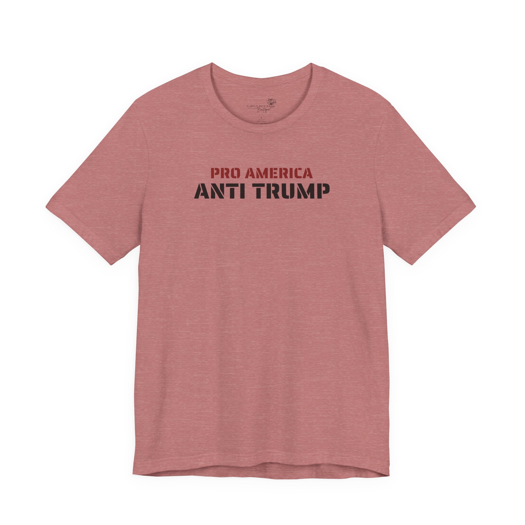 Pro America, Anti Trump — Patriotic Statement T-Shirt | 12 Colors