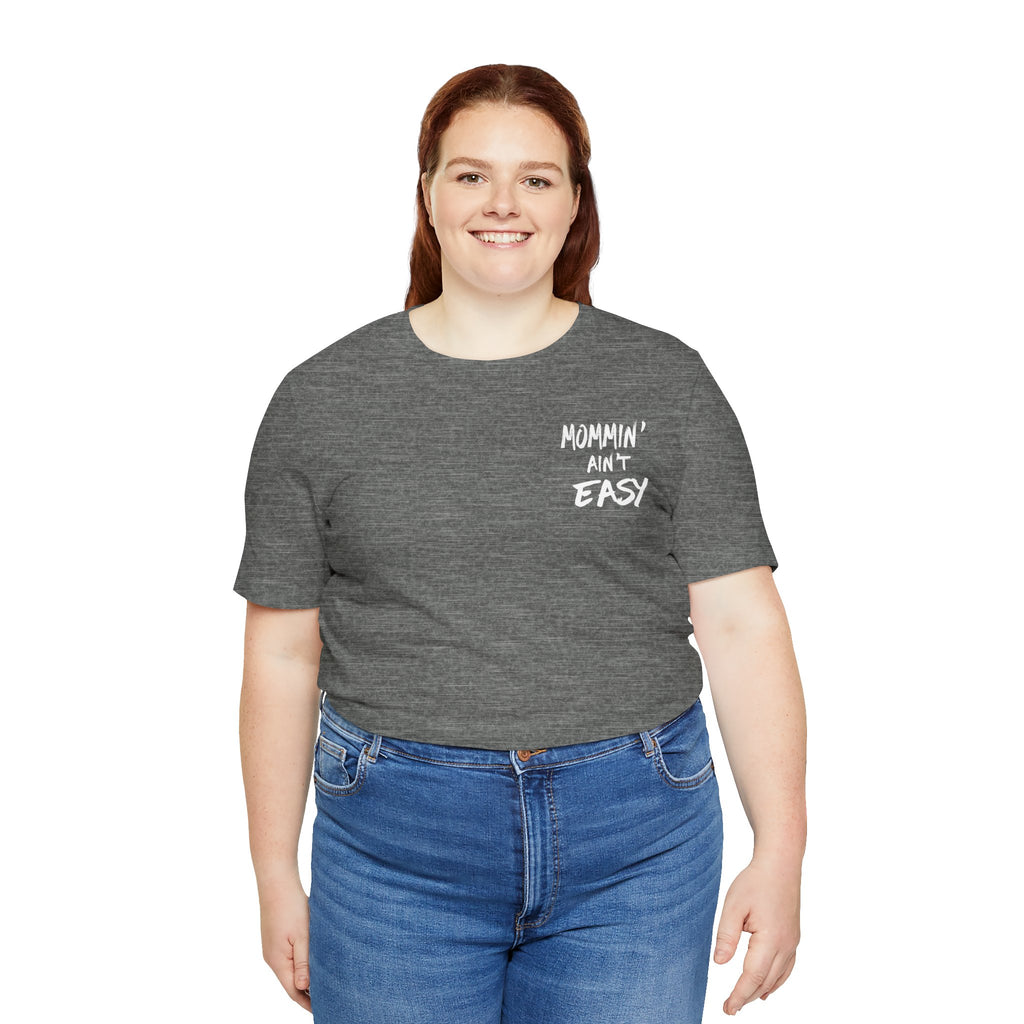 Mommin Ain't Easy — Women's Graphic Tee
