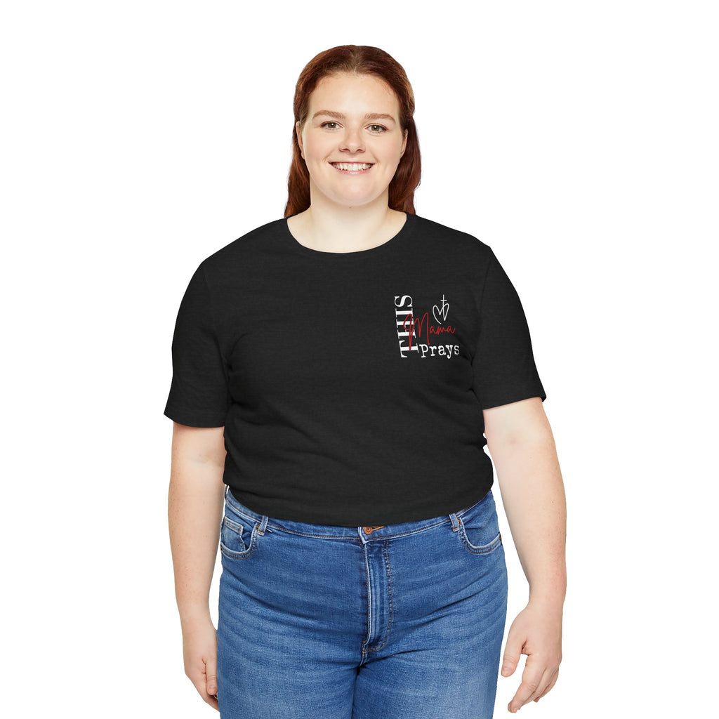 This Mama Prays— Women's Inspirational Christian Mom Graphic Tee